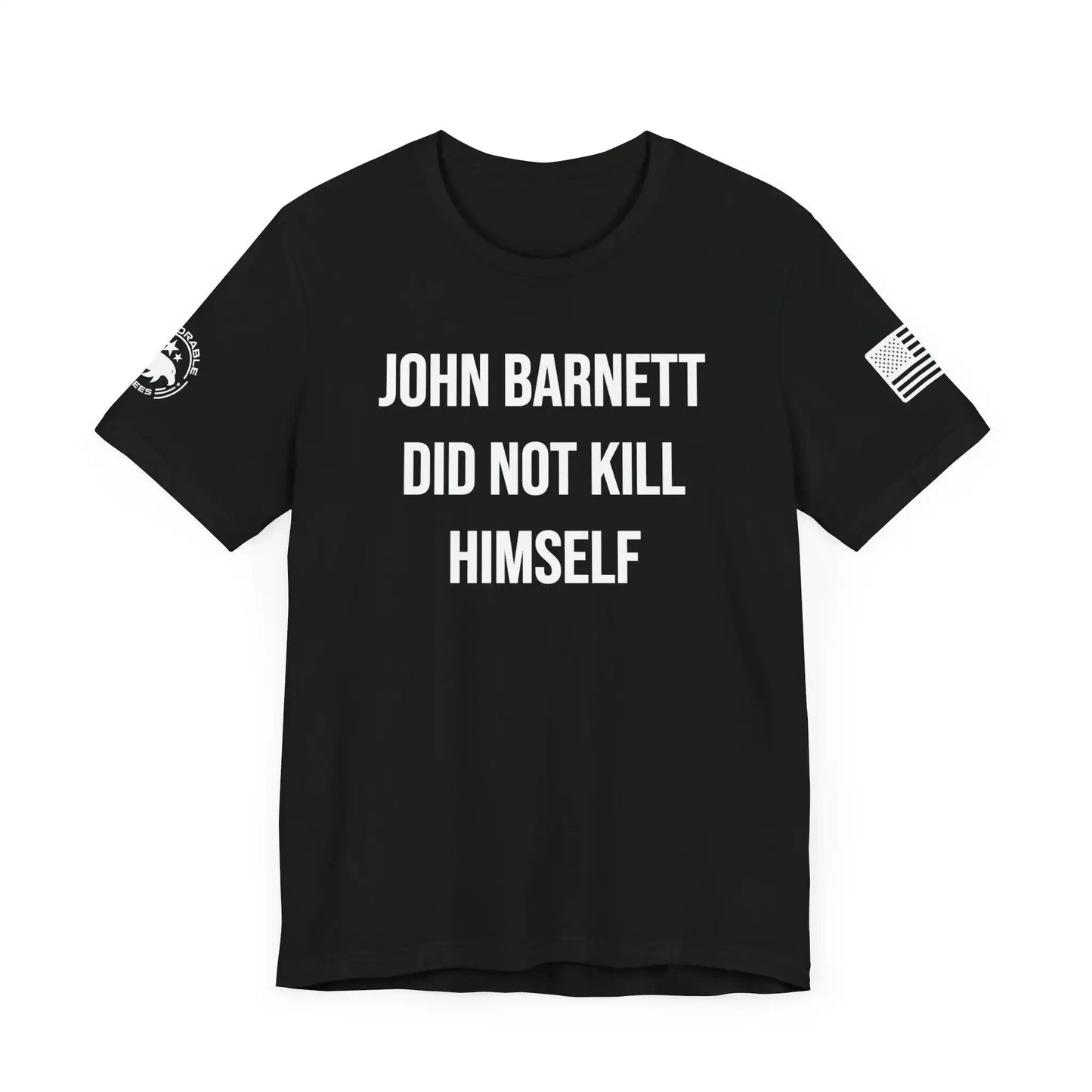 John Barnett Did Not Kill Himself Mens Tee - Deplorable Tees