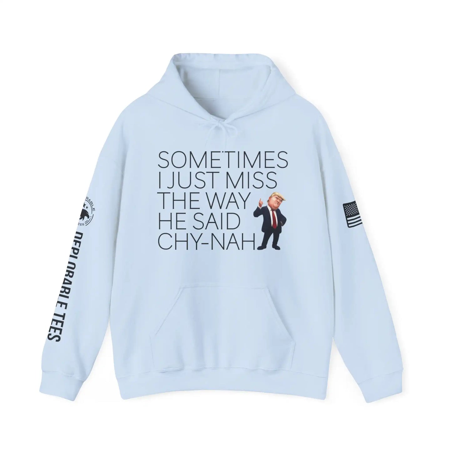 Miss The Way He Said Chy-nah Womens Hoodie - Deplorable Tees