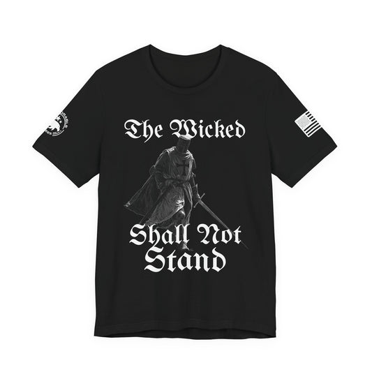 The Wicked Shall Not Stand Men's Tee