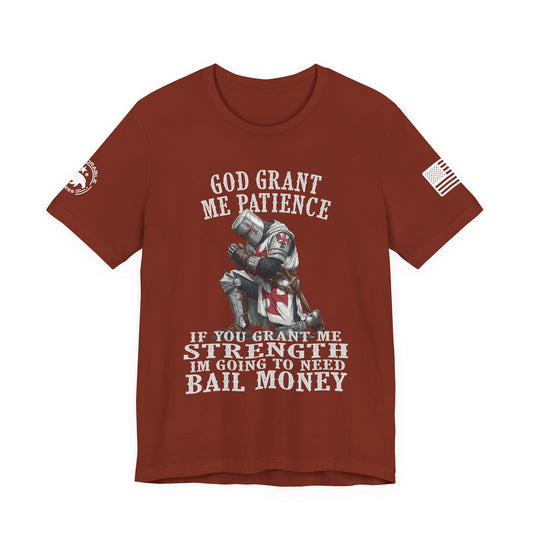 God Grant Me Patience Men's Tee
