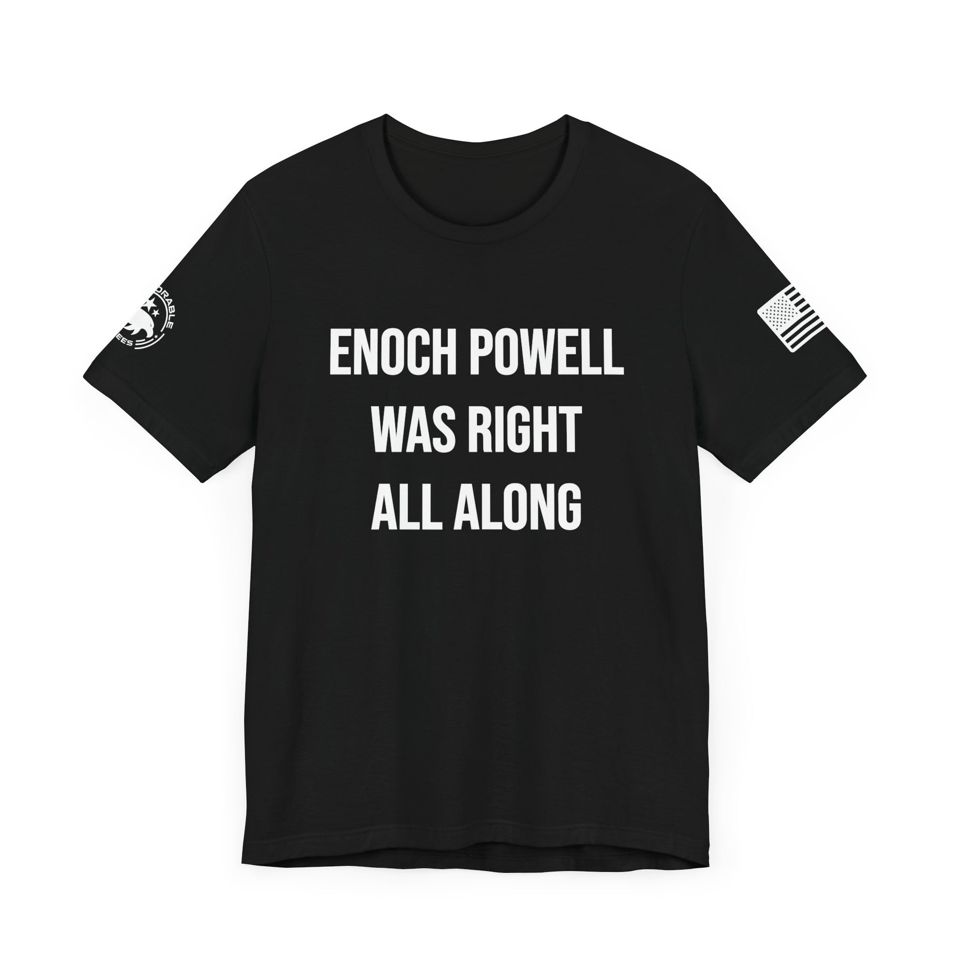 Enoch Powell Was Right All Along Men's Tee - Deplorable Tees