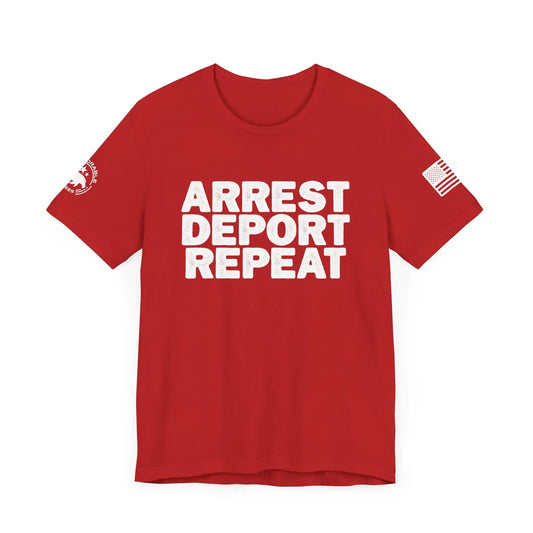 Arrest Deport Repeat Men's Short Sleeve Tee - Deplorable Tees