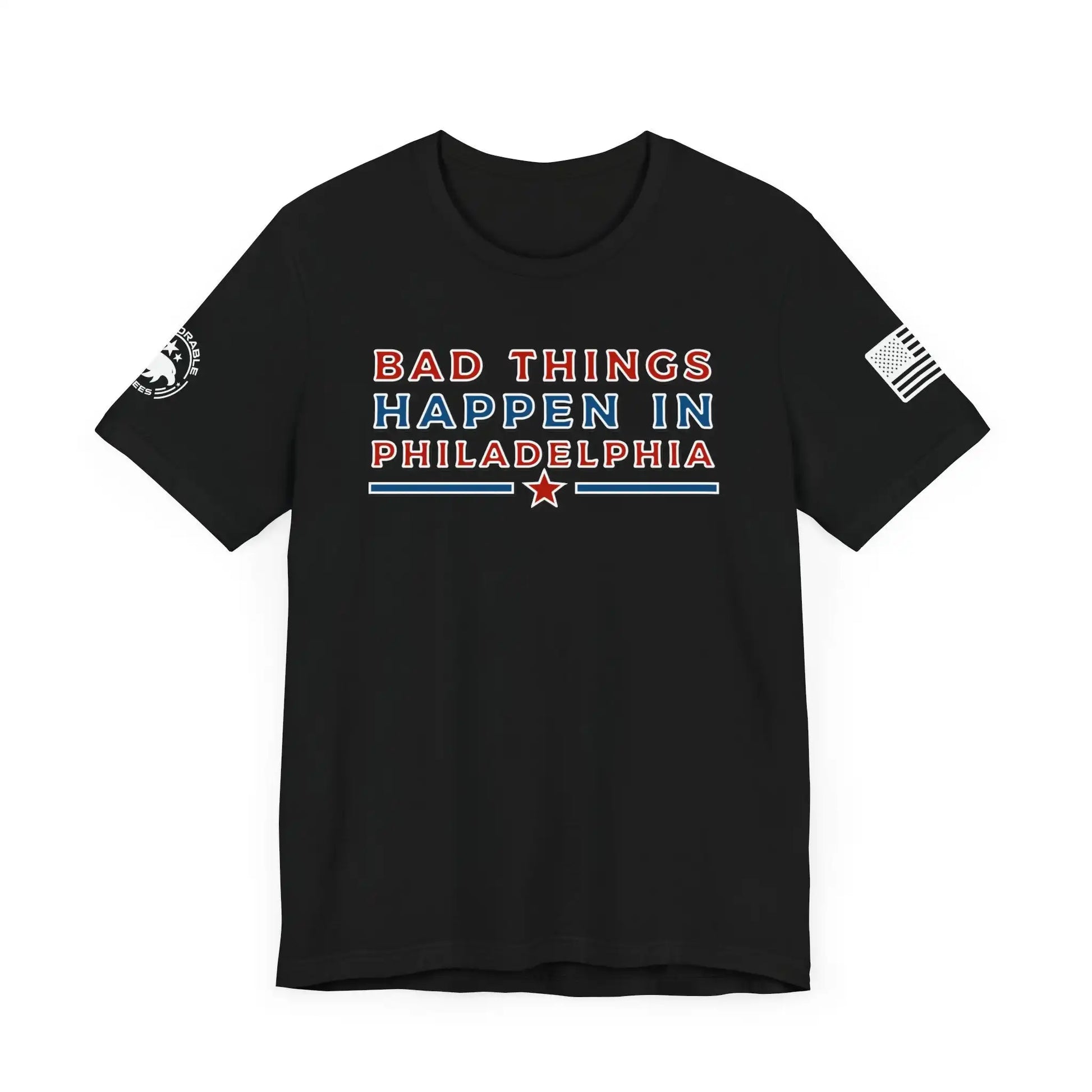 Bad Things in Philadelphia Men's Tee - Deplorable Tees