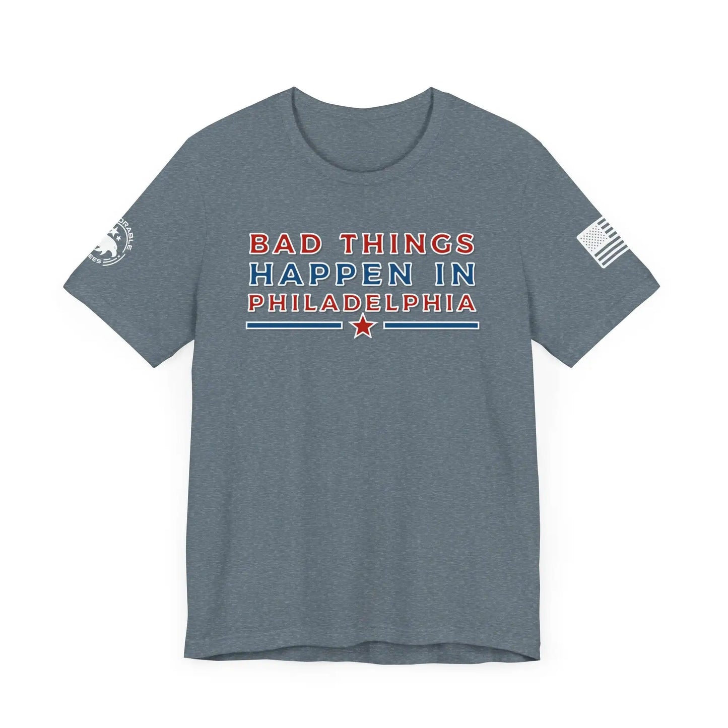 Bad Things in Philadelphia Men's Tee - Deplorable Tees