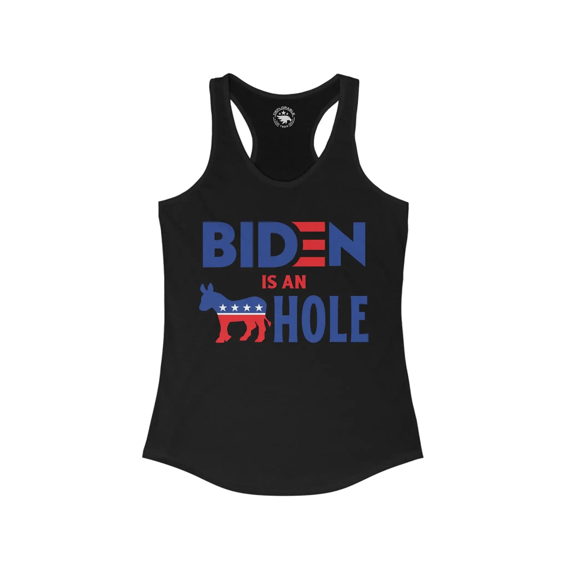 Biden Is An --- Hole Women's Tank - Deplorable Tees