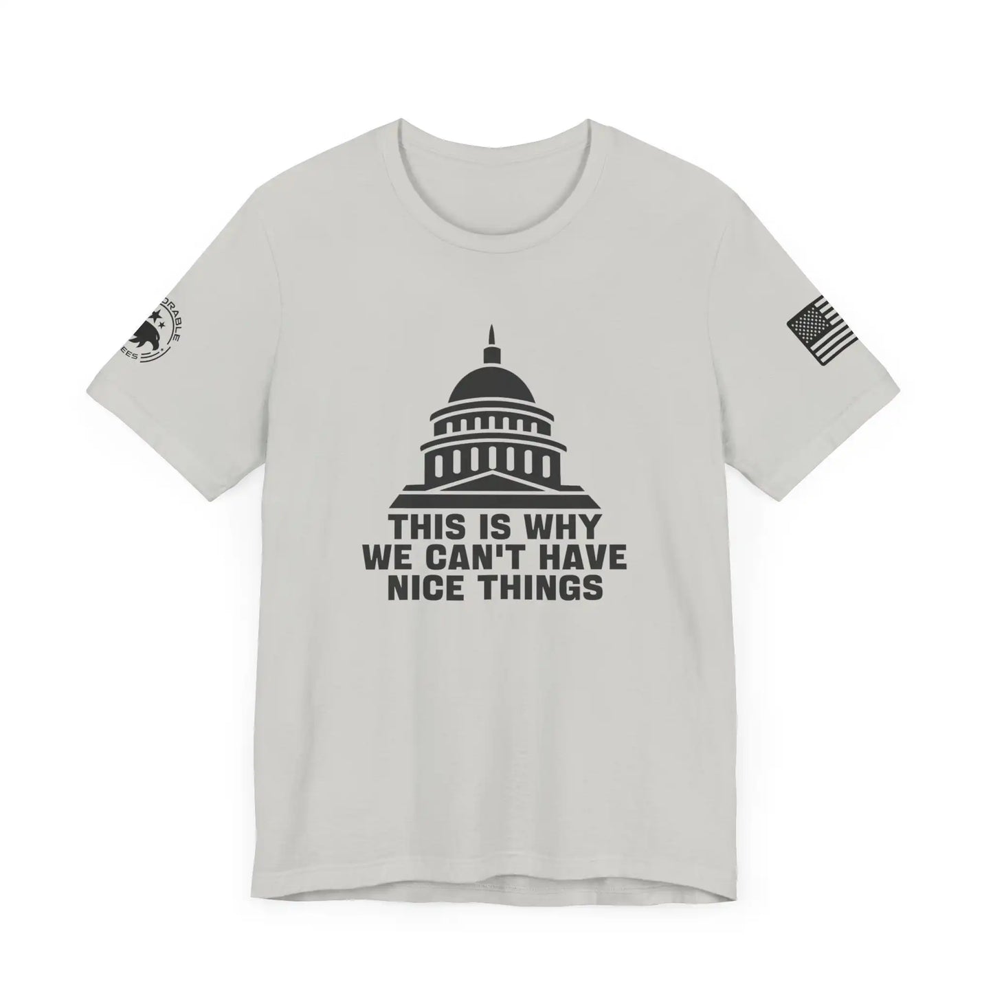 Can't Have Nice Things Women's T-Shirt - Deplorable Tees