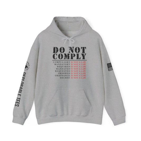 Do Not Comply Men's Hooded Sweatshirt - Deplorable Tees