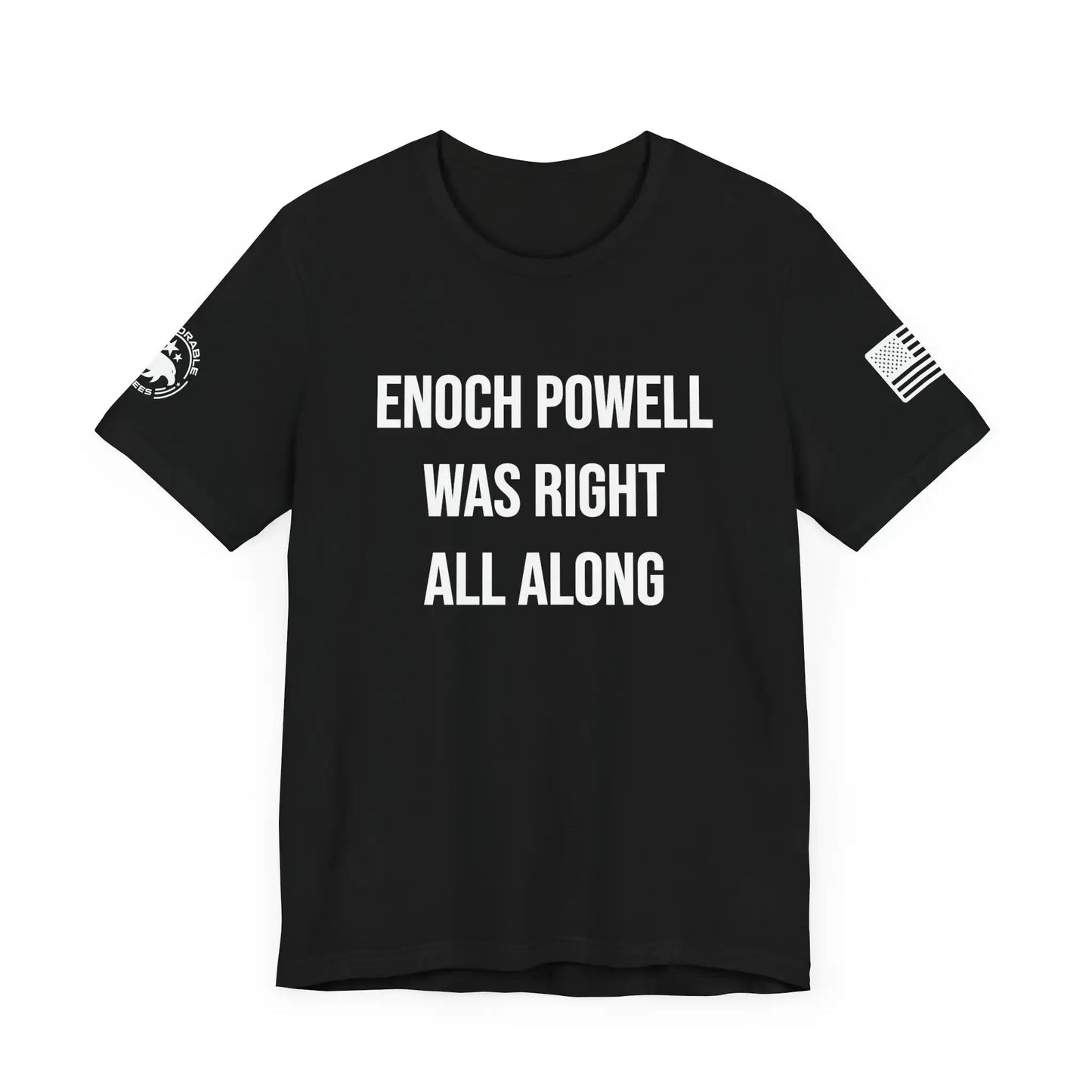 Enoch Powell Was Right All Along Men's Tee - Deplorable Tees