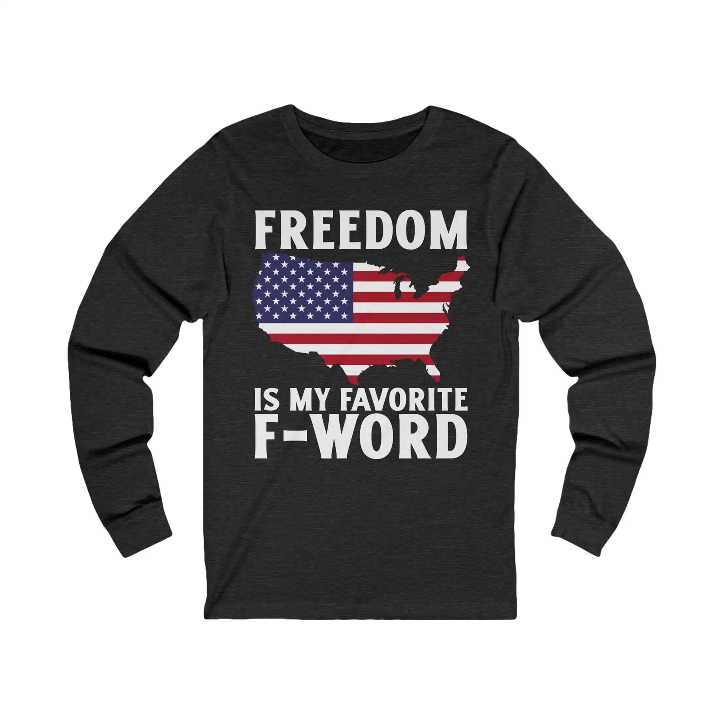 Freedom Is My Favorite F-Word Men's Long Sleeve - Deplorable Tees