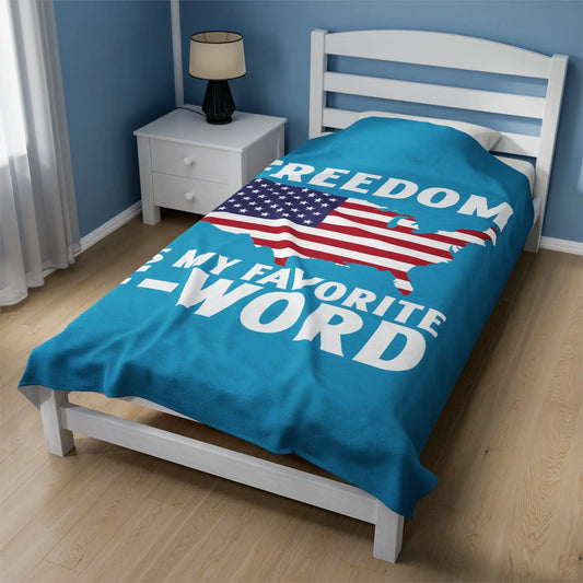 Freedom Is My Favorite F-Word Velveteen Plush Blanket - Deplorable Tees