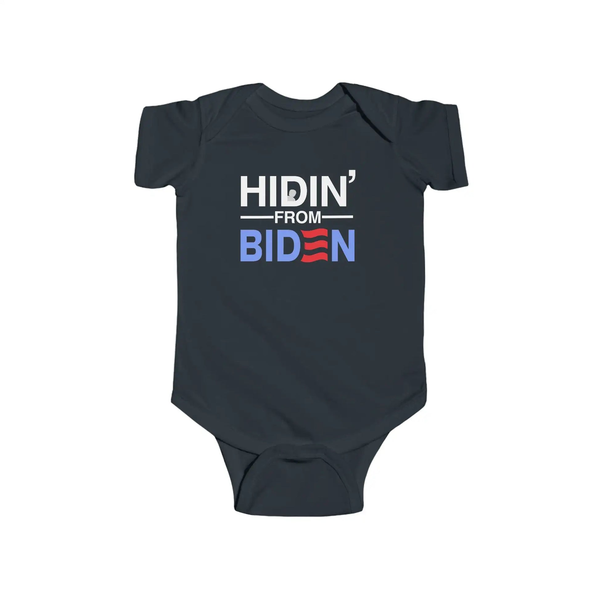 Hidin' From Biden Infant Fine Bodysuit - Deplorable Tees