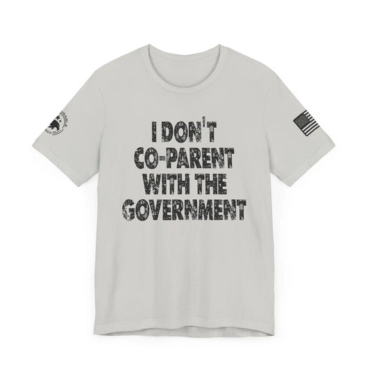I Don't Co-Parent With The Government Women's Tee - Deplorable Tees