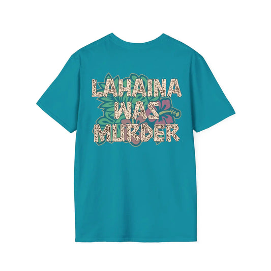 Lahaina Was Murder Women's Softstyle T-Shirt - Deplorable Tees