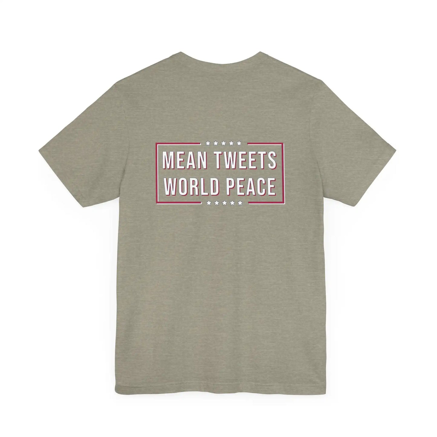 Mean Tweets World Peace Men's Tee - Deplorable Tees