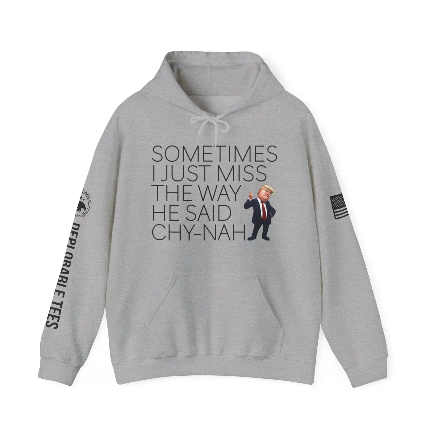 Miss The Way He Said Chy-nah Womens Hoodie - Deplorable Tees