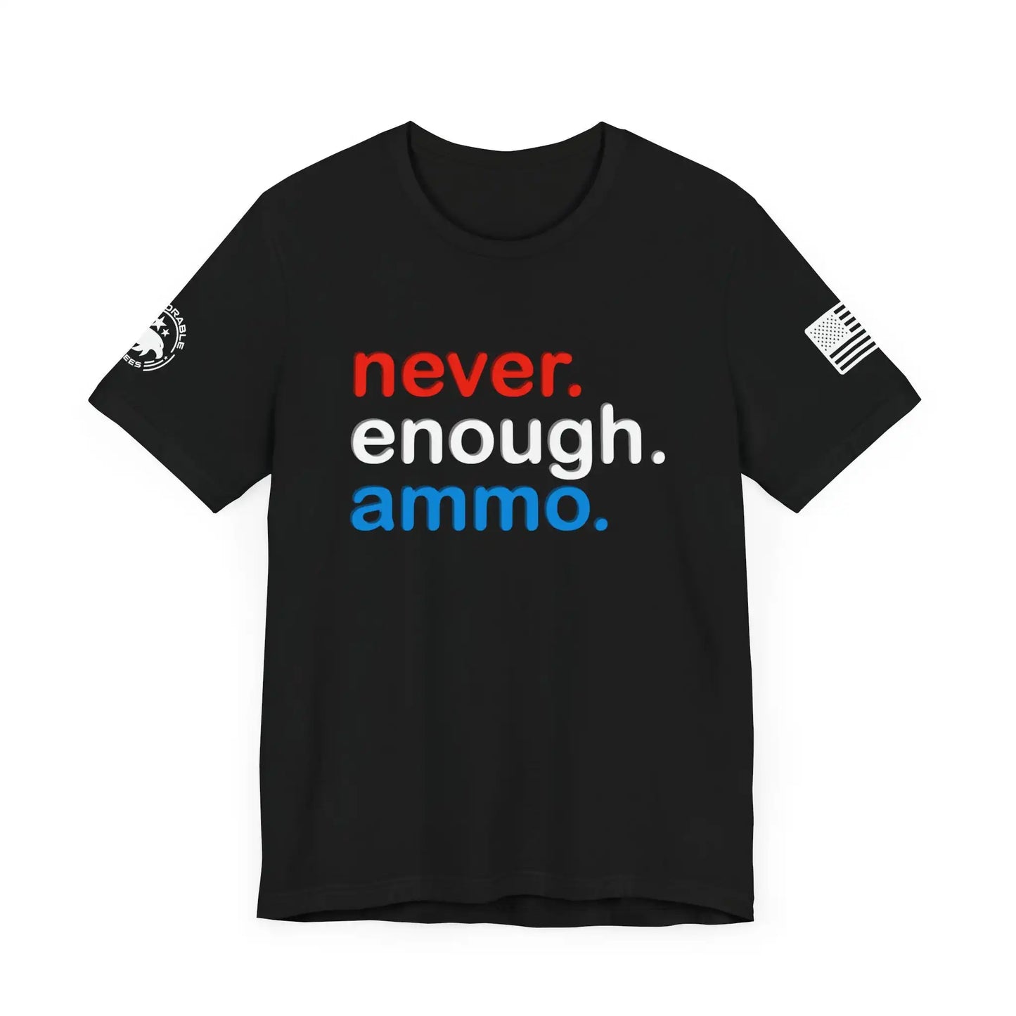 Never Enough Ammo Men's Short Sleeve Tee - Deplorable Tees