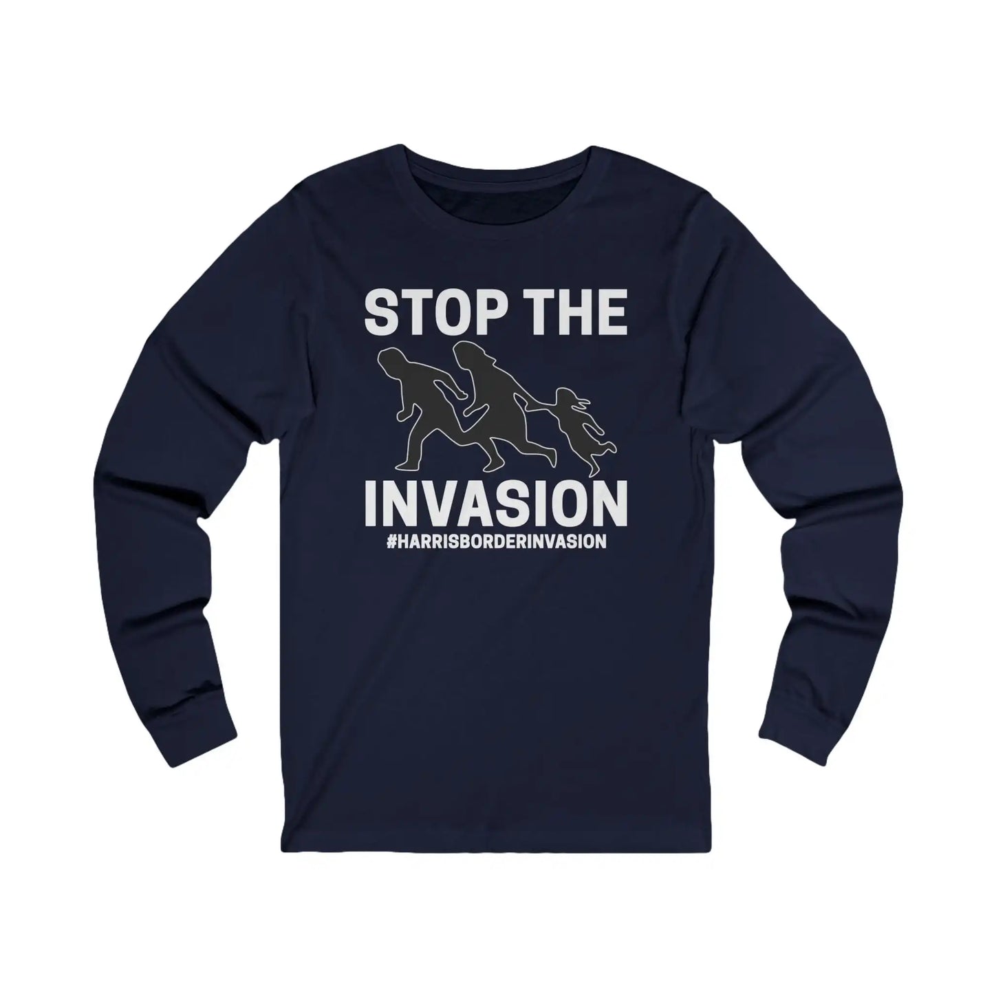 Stop The Invasion Men's Long Sleeve Tee - Deplorable Tees