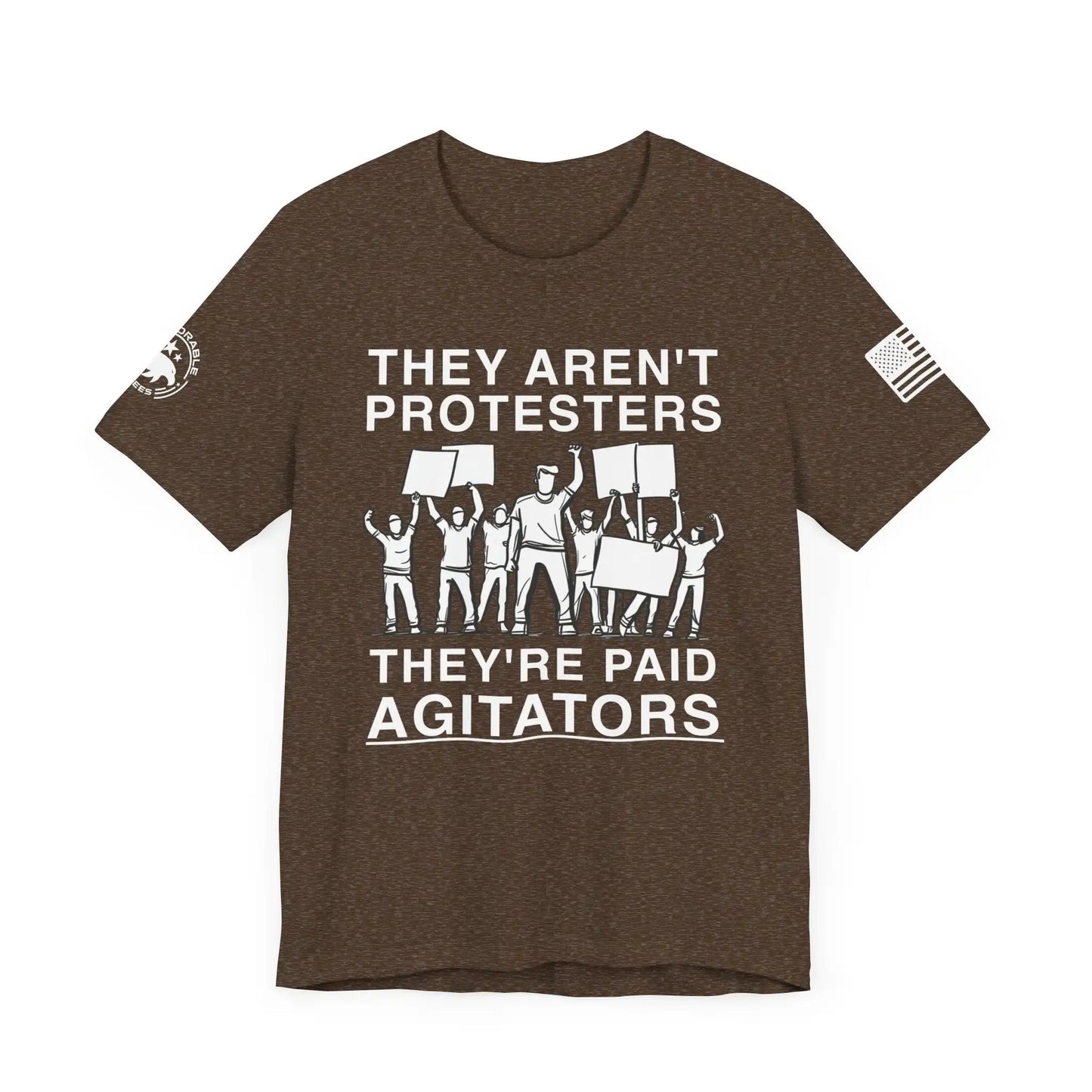 They're Paid Agitators Men's Tee - Deplorable Tees