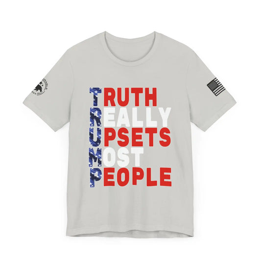 Truth Really Upsets Most People Womens Tee - Deplorable Tees