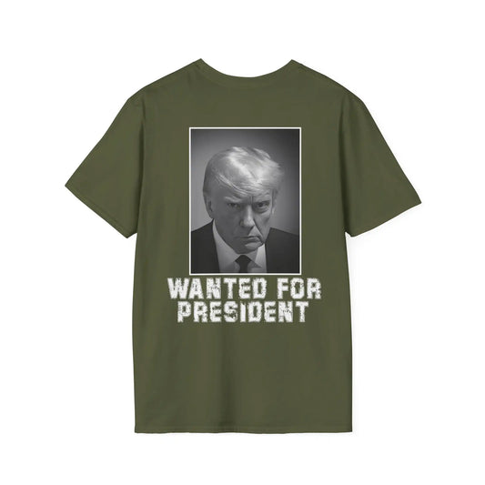 Wanted For President Women's Softstyle T-Shirt - Deplorable Tees