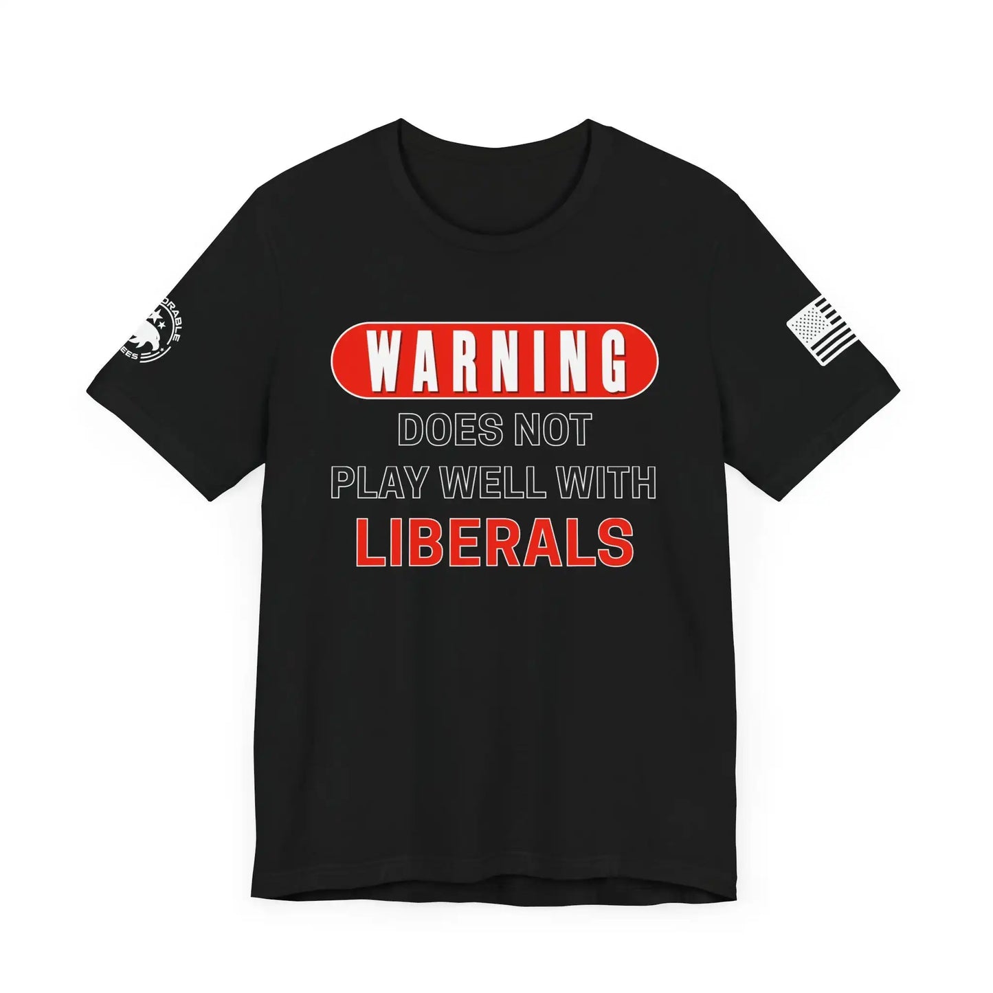 Warning Does Not Play Well With Liberals Men's Tee - Deplorable Tees