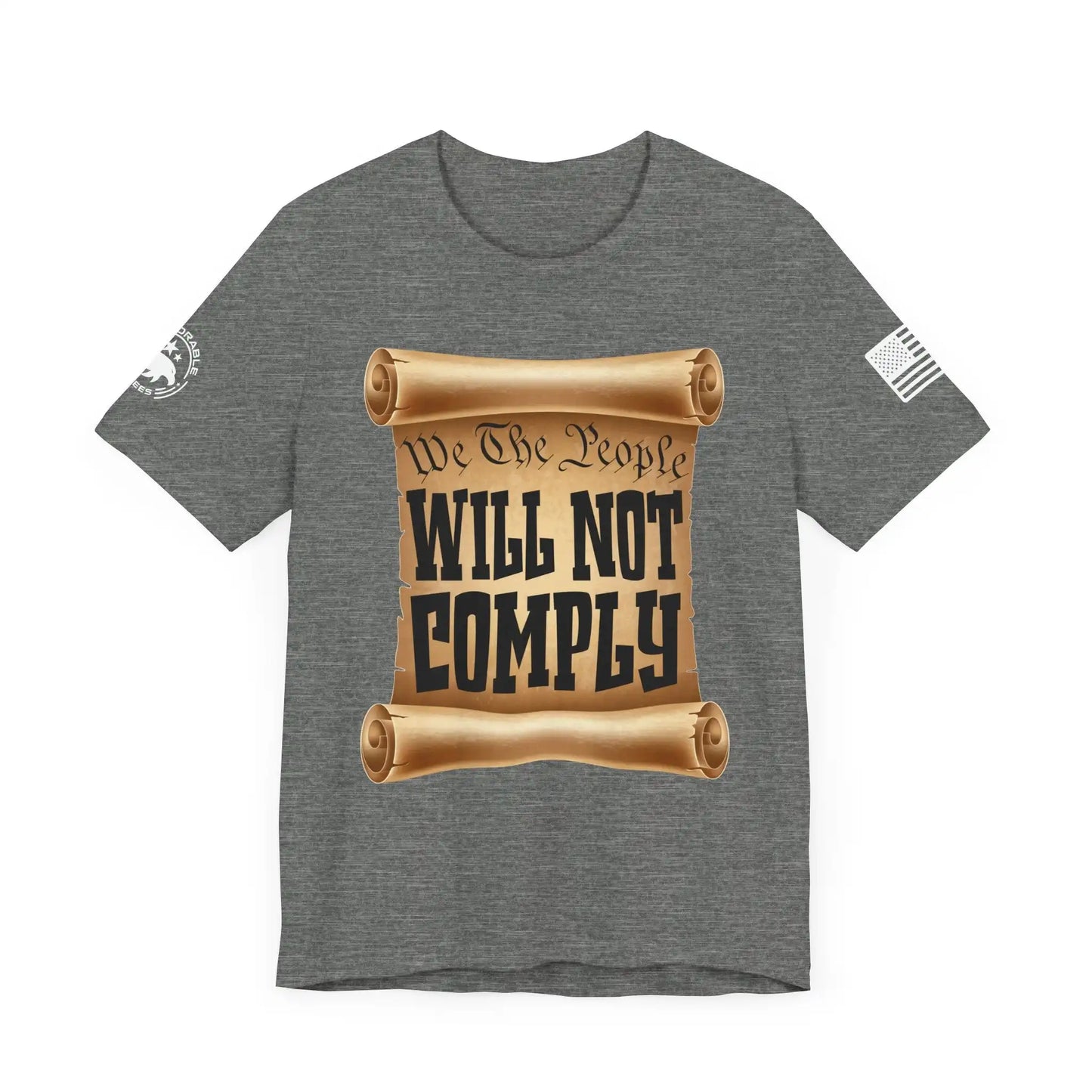 We The People Will Not Comply Men's Tee - Deplorable Tees