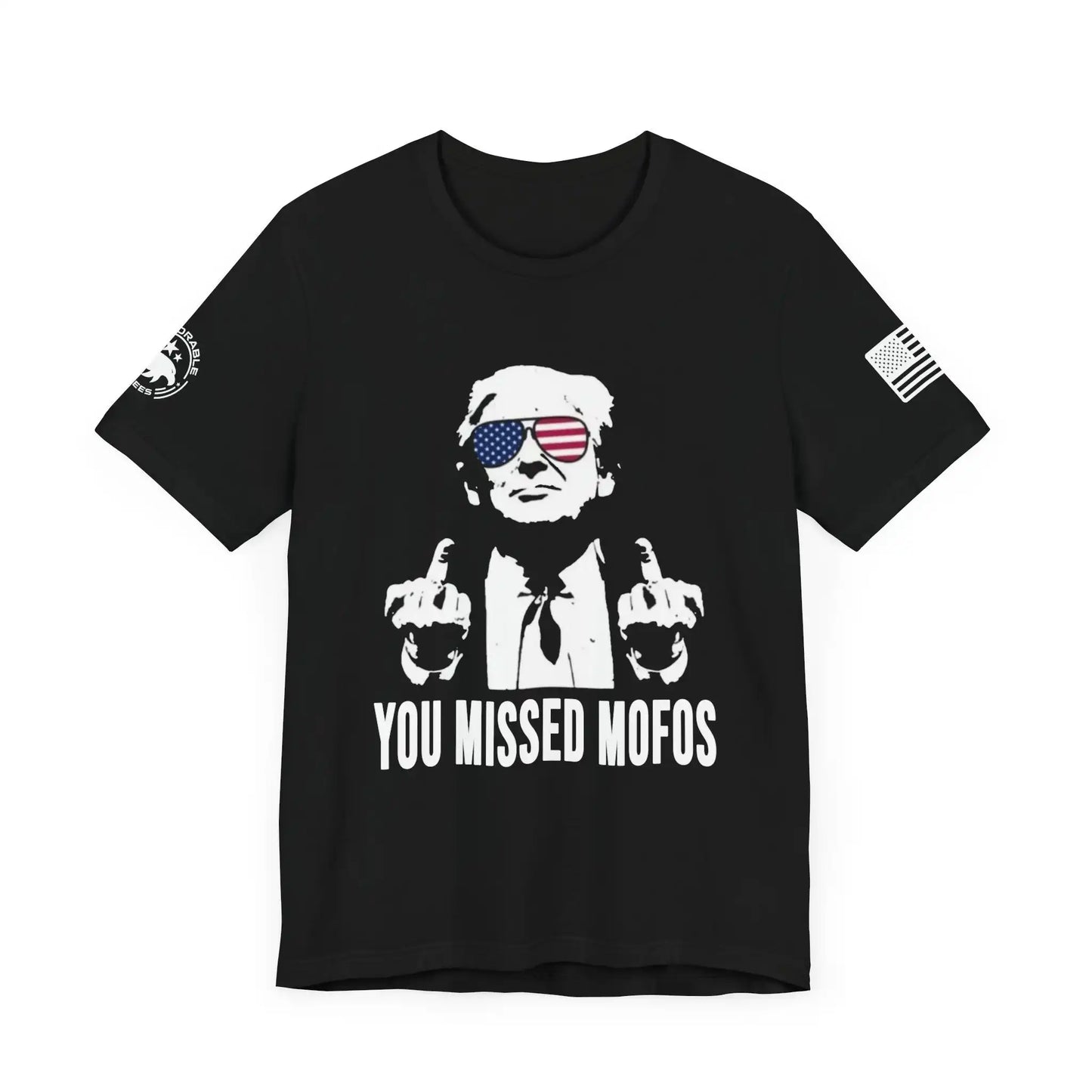 You Missed Mofos Men's Tee - Deplorable Tees