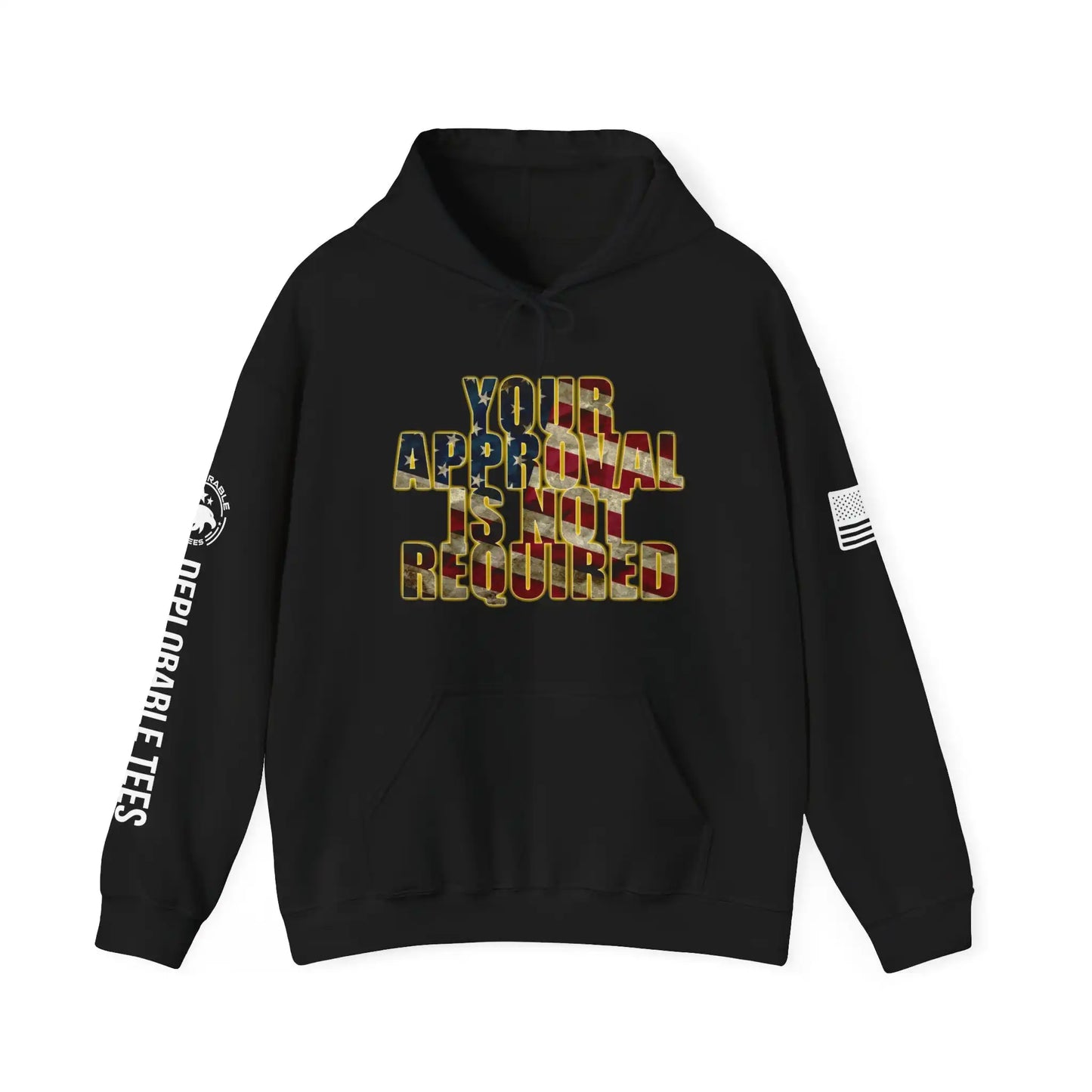 Your Approval Is Not Required Men's Hoodie - Deplorable Tees